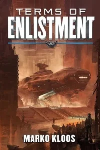 Featured image for Résumé de 'Terms of Enlistment' par Marko Kloos