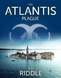 Featured image for Résumé de 'The Atlantis Plague' par A.G. Riddle