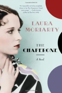 Featured image for Résumé de 'La Chaperone' par Laura Moriarty