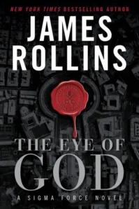 Featured image for Résumé de 'L'Œil de Dieu' par James Rollins