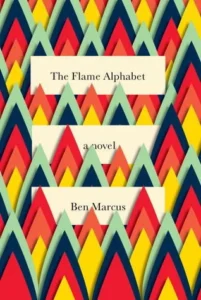 Featured image for Résumé de 'L'alphabet des flammes' par Ben Marcus