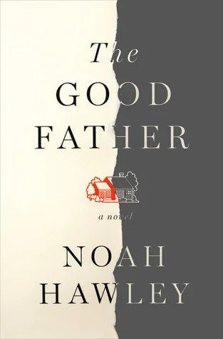 Featured image for Résumé de 'Le bon père' par Noah Hawley