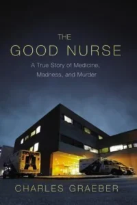 Featured image for Résumé de « The Good Nurse » par Charles Graeber