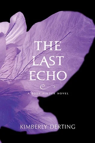 Featured image for Résumé de 'The Last Echo' par Kimberly Derting