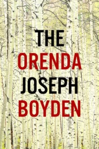 Featured image for Résumé de 'L'Orenda' par Joseph Boyden