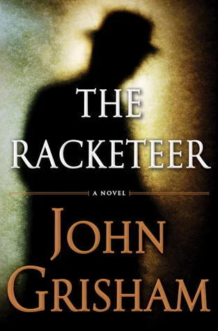 Featured image for Résumé de 'Le Racketteur' par John Grisham