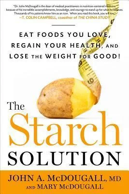 Featured image for Résumé de 'The Starch Solution' par John A. McDougall
