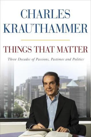 Featured image for Résumé de 'Ce qui compte' par Charles Krauthammer