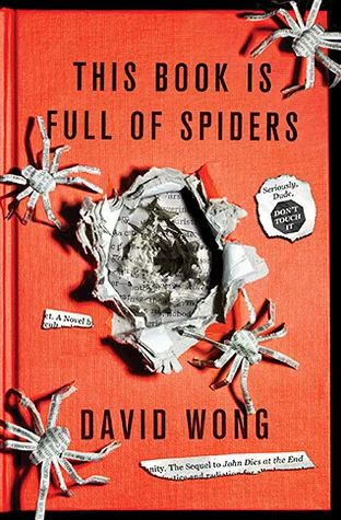 Featured image for Résumé de « This Book Is Full of Spiders » par David Wong