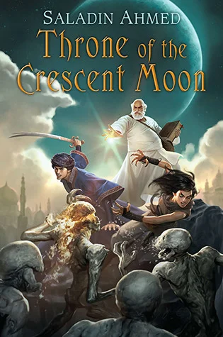 Featured image for Résumé de 'Throne of the Crescent Moon' par Saladin Ahmed