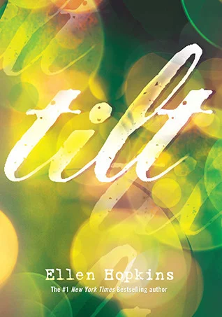 Featured image for Résumé de 'Tilt' par Ellen Hopkins