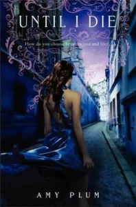 Featured image for Résumé de 'Until I Die' par Amy Plum