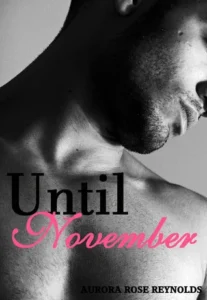 Featured image for Résumé de 'Until November' par Aurora Rose Reynolds
