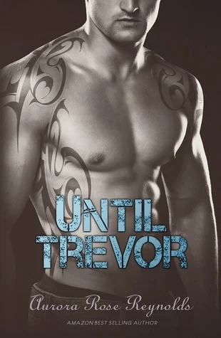 Featured image for Résumé de 'Until Trevor' par Aurora Rose Reynolds