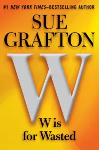 Featured image for Résumé de 'W est pour Wasted' par Sue Grafton