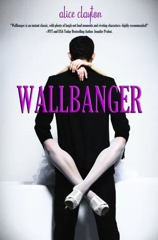 Featured image for Résumé de 'Wallbanger' par Alice Clayton