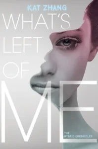 Featured image for Résumé de 'What's Left of Me' par Kat Zhang
