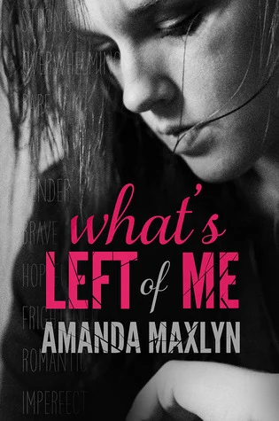 Featured image for Résumé de « What's Left of Me » par Amanda Maxlyn
