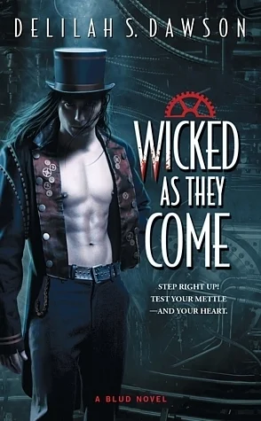 Featured image for Résumé de "Wicked as They Come" par Delilah S. Dawson