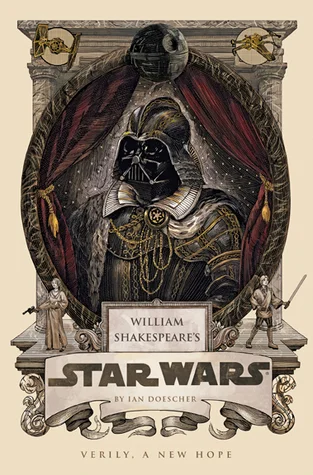 Featured image for Résumé de "William Shakespeare's Star Wars: Verily, A New Hope" par Ian Doescher
