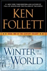Featured image for Résumé de 'L'Hiver du monde' par Ken Follett