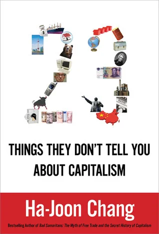 Featured image for Résumé de '23 choses qu'ils ne vous disent pas sur le capitalisme' par Ha-Joon Chang