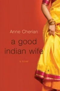 Featured image for Résumé de "A Good Indian Wife" par Anne Cherian