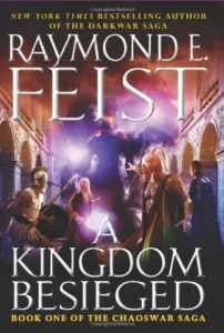 Featured image for Résumé de 'Un royaume assiégé' par Raymond E. Feist