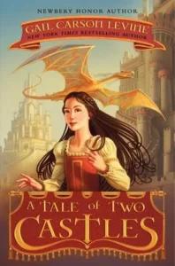 Featured image for Résumé de 'Un conte de deux châteaux' par Gail Carson Levine