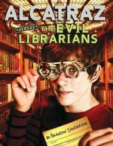 Featured image for Résumé de « Alcatraz contre les bibliothécaires malveillants » par Brandon Sanderson