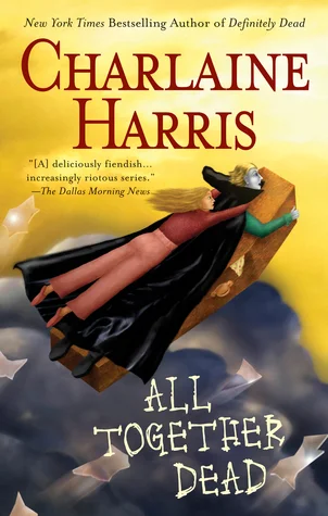 Featured image for Résumé de "Tous ensemble morts" par Charlaine Harris