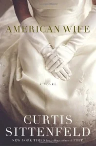 Featured image for Résumé de 'American Wife' par Curtis Sittenfeld