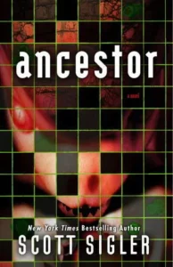 Featured image for Résumé de 'Ancestor' par Scott Sigler