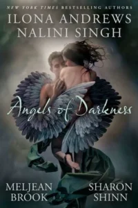 Featured image for Résumé de 'Angels of Darkness' par Ilona Andrews, Nalini Singh, Meljean Brook et Sharon Shinn