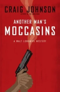 Featured image for Résumé de 'Another Man's Moccasins' par Craig Johnson