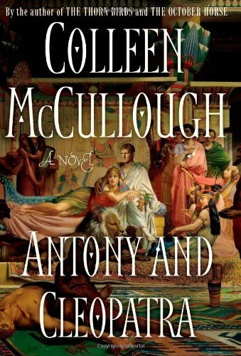 Featured image for Résumé de 'Antoine et Cléopâtre' par Colleen McCullough