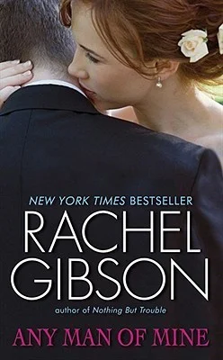 Featured image for Résumé de 'Any Man of Mine' par Rachel Gibson