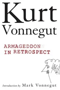 Featured image for Résumé de "Armageddon rétrospectif" par Kurt Vonnegut Jr.