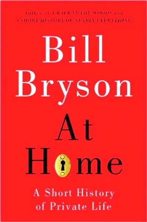 Featured image for Résumé de 'À la maison : Petite histoire de la vie privée' par Bill Bryson