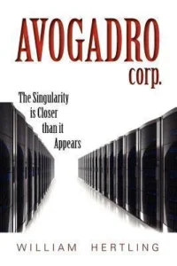 Featured image for Résumé de 'Avogadro Corp' par William Hertling