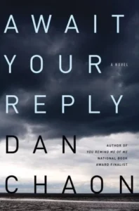 Featured image for Résumé de 'Await Your Reply' par Dan Chaon