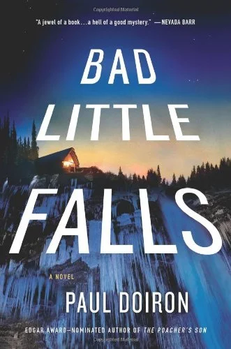 Featured image for Résumé de 'Bad Little Falls' par Paul Doiron