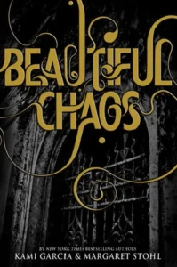 Featured image for Résumé de 'Beautiful Chaos' par Kami Garcia et Margaret Stohl