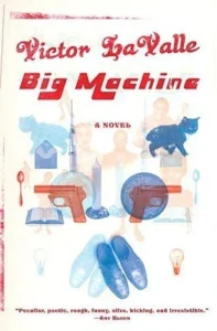 Featured image for Résumé de 'Big Machine' par Victor LaValle