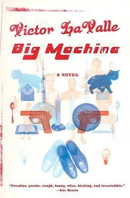 Featured image for Résumé de 'Big Machine' par Victor LaValle