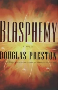 Featured image for Résumé de 'Blasphème' par Douglas Preston
