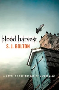 Featured image for Résumé de 'Blood Harvest' par Sharon J. Bolton