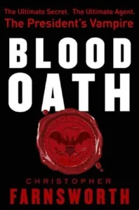 Featured image for Résumé de "Blood Oath" par Christopher Farnsworth