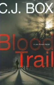 Featured image for Résumé de 'Blood Trail' par C.J. Box