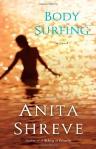 Featured image for Résumé de 'Body Surfing' par Anita Shreve